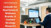 Content Strategy for LinkedIn: Real Estate and Wellness Brands