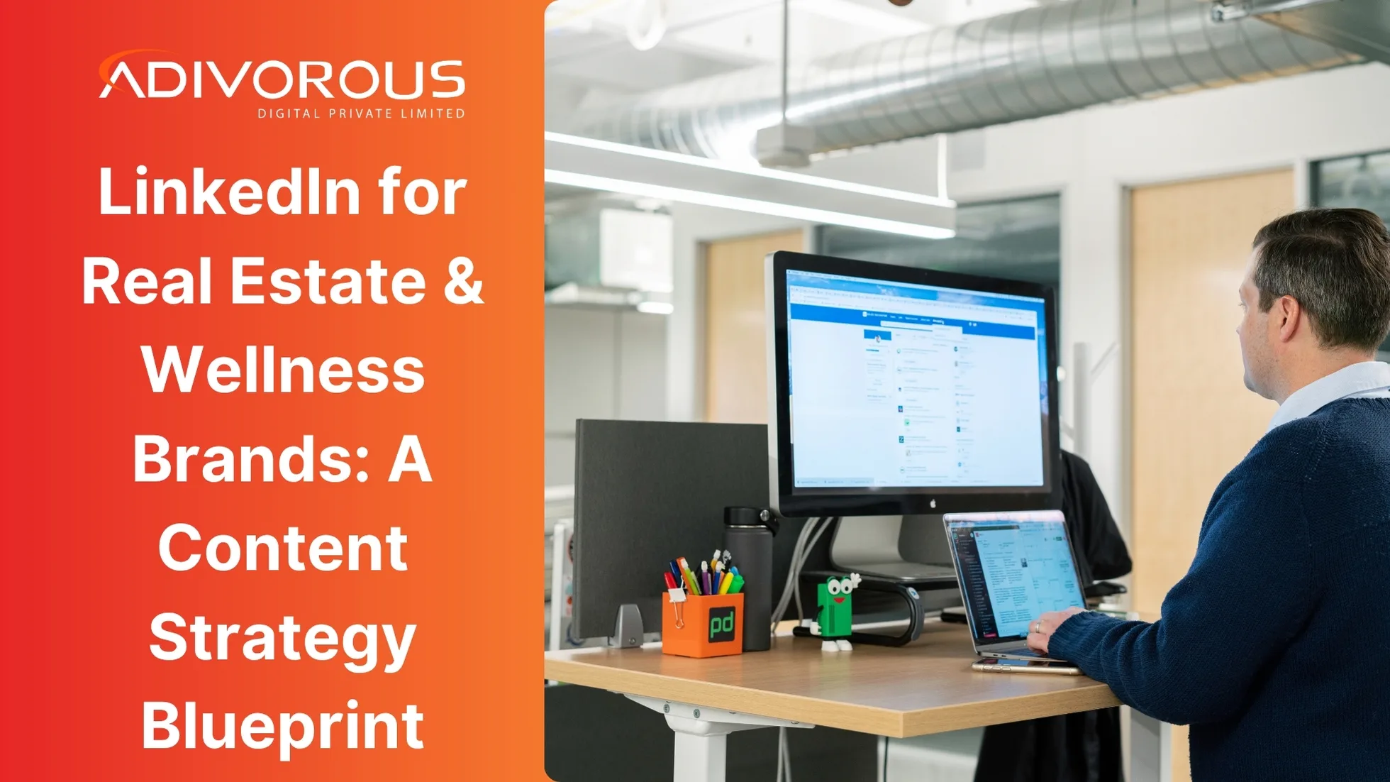Content Strategy for LinkedIn: Real Estate and Wellness Brands