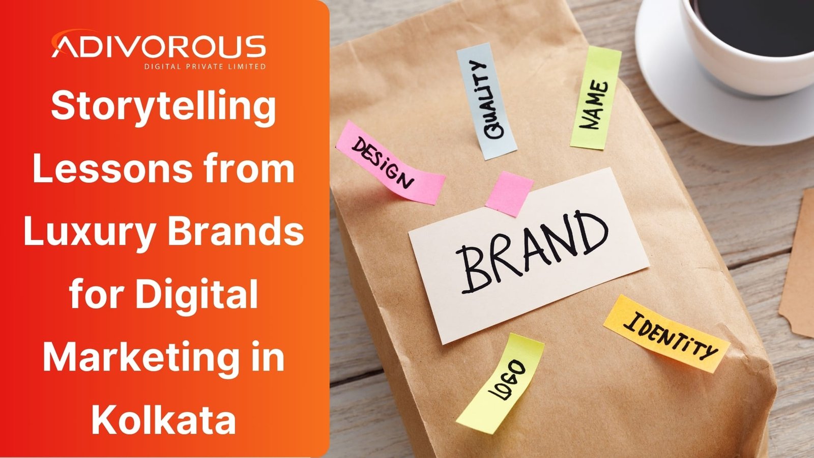 Learn Storytelling from luxury brands for digital marketing in Kolkata