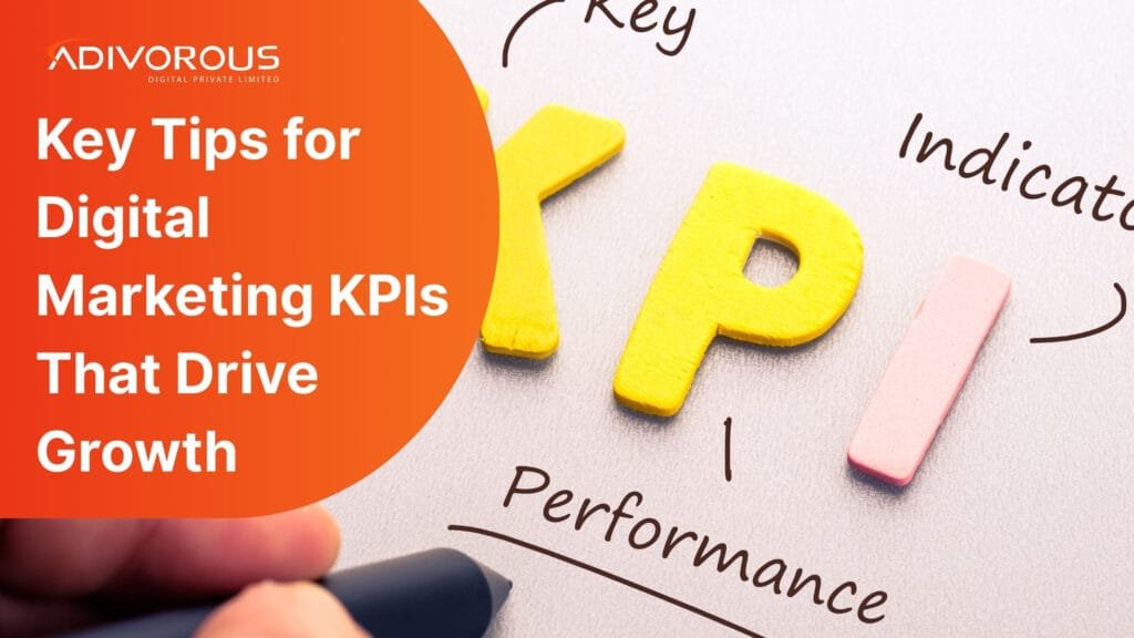 How Adivorous Digital Helps to Boost Digital Marketing KPIs? Read this blog to know how!