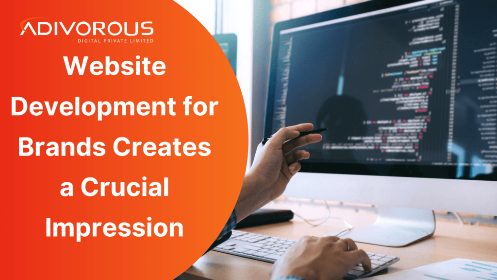 First Impression on Brands After Website Development for Brands