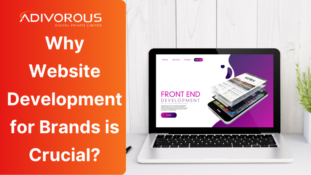 Website Development for Brands - Best Agency Near You!