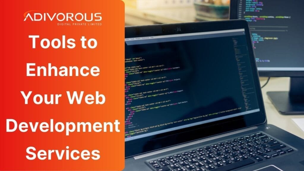 Essential Tools to Level Up Your Web Development Services