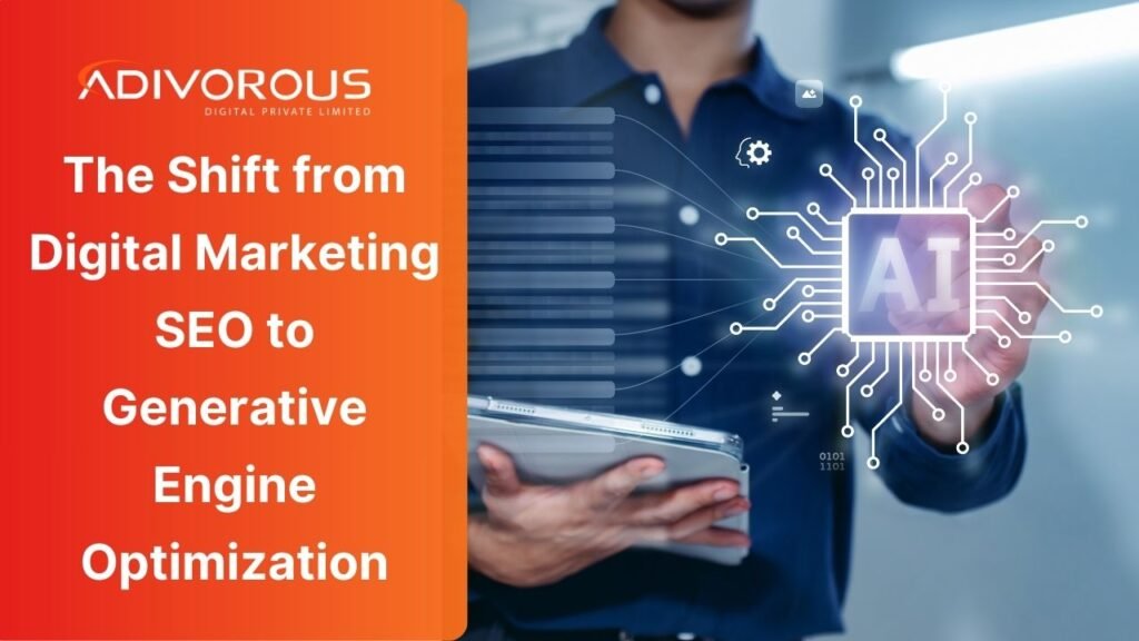 The Shift from Digital Marketing SEO to Generative Engine Optimization
